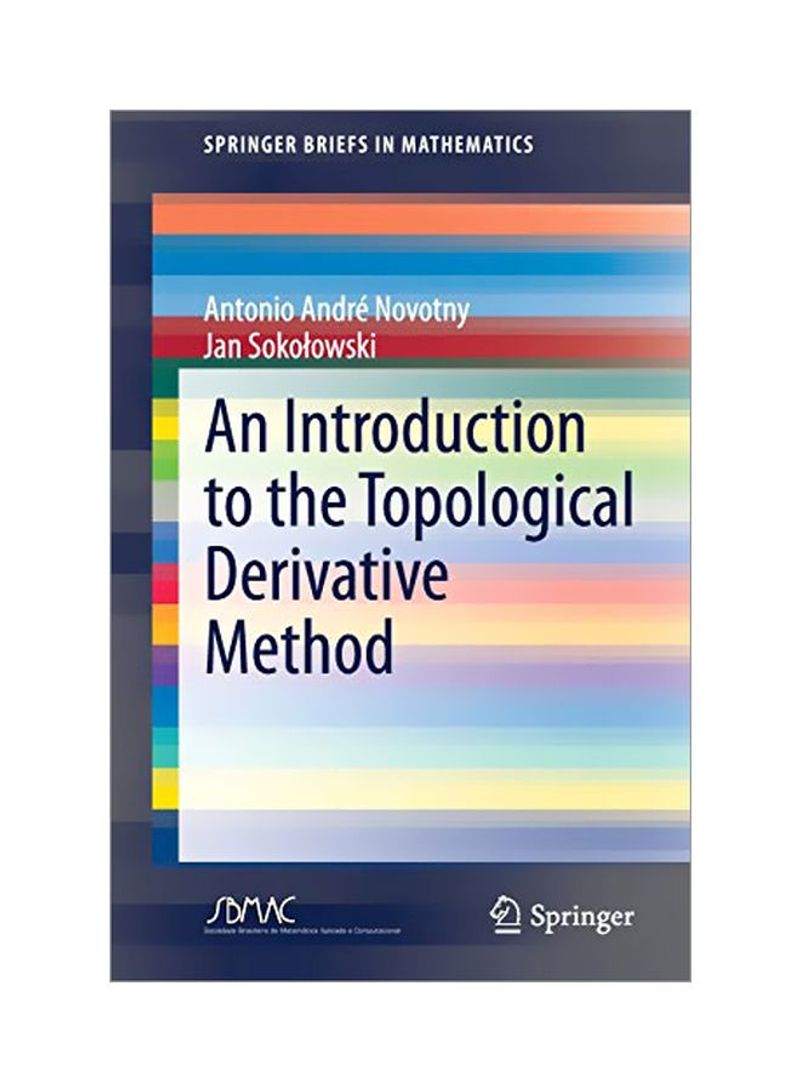 An Introduction To The Topological Derivative Method Paperback