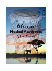 African Musical Aesthetics Hardcover English by John Murungi