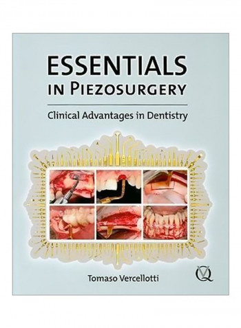 Essentials In Piezosurgery: Clinical Advantages In Dentistry Paperback