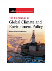 The Handbook Of Global Climate And Environment Policy Paperback