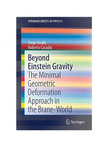 Beyond Einstein Gravity: The Minimal Geometric Deformation Approach In The Brane-World Paperback