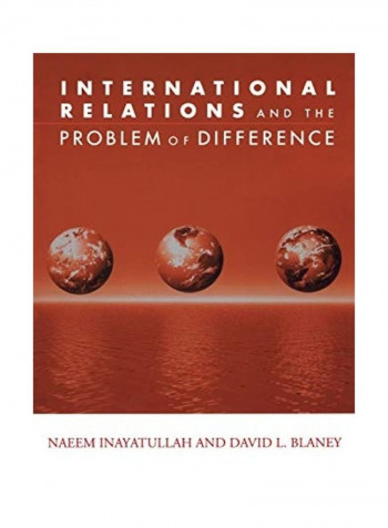 International Relations and the Problem of Difference Paperback English by Naeem Inayatullah reviews International Relations and the Problem of Difference Paperback English by Naeem Inayatullah