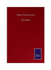 On Labour Paperback English by William Thomas Thornton - 2020
