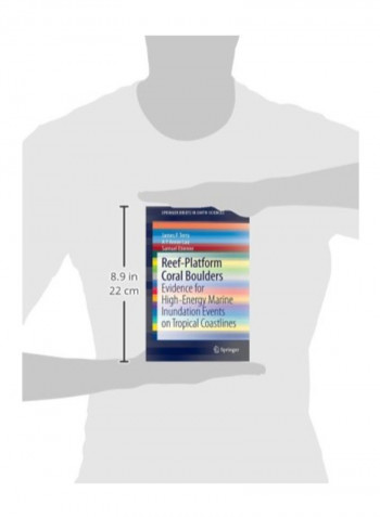 Reef-Platform Coral Boulders: Evidence For High-Energy Marine Inundation Events On Tropical Coastlines Paperback