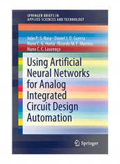 Using Artificial Neural Networks For Analog Integrated Circuit Design Automation Paperback