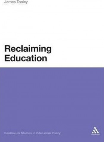 Reclaiming Education Paperback English by James Tooley