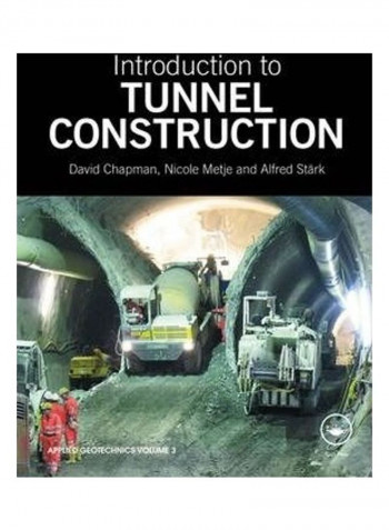 Introduction to Tunnel Construction Paperback English by David Chapman (University of Birmingham, UK)