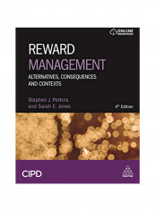 Reward Management: Alternatives, Consequences and Contexts Paperback