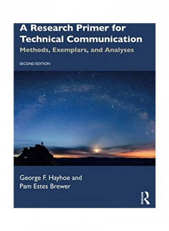 A Research Primer For Technical Communication: Methods, Exemplars, And Analyses Paperback reviews A Research Primer For Technical Communication: Methods, Exemplars, And Analyses Paperback
