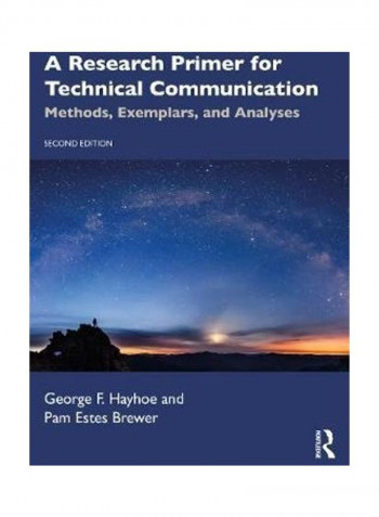 A Research Primer For Technical Communication: Methods, Exemplars, And Analyses Paperback reviews A Research Primer For Technical Communication: Methods, Exemplars, And Analyses Paperback