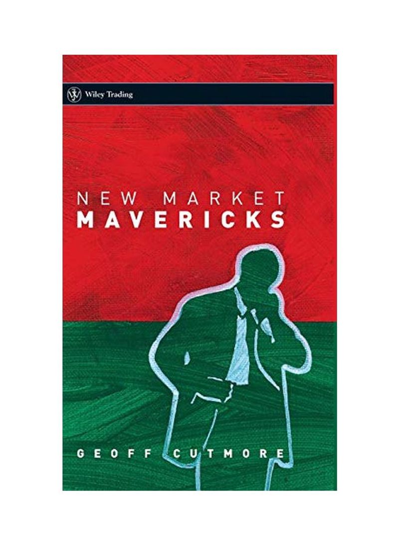 New Market Mavericks Hardcover English by Geoff Cutmore - 01 Dec 2004