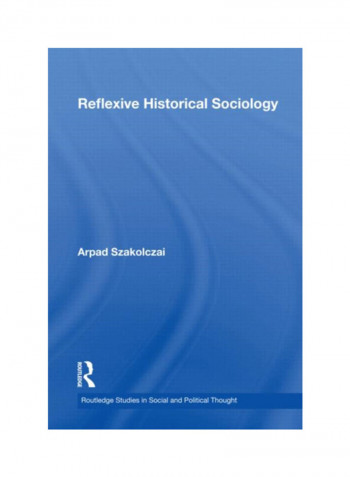 Reflexive Historical Sociology Paperback
