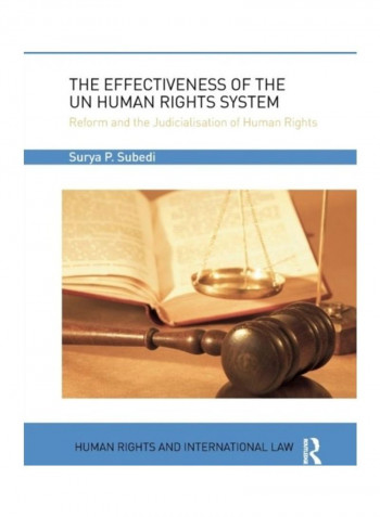 The Effectiveness Of The Un Human Rights System Paperback English by Surya P. Subedi Obe Qc