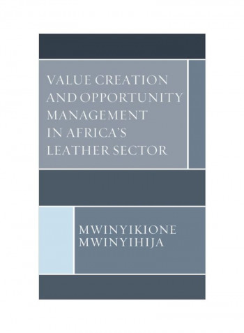 Value Creation And Opportunity Management In Africa's Leather Sector Hardcover