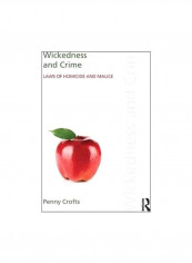 Wickedness And Crime: Laws Of Homicide And Malice Paperback