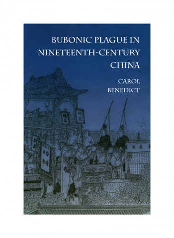 Bubonic Plague In Nineteenth-Century China Hardcover