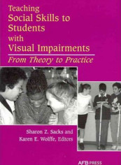 Teaching Social Skills To Students With Visual Impairments: From Theory To Practice Paperback English by Sharon Z. Sacks