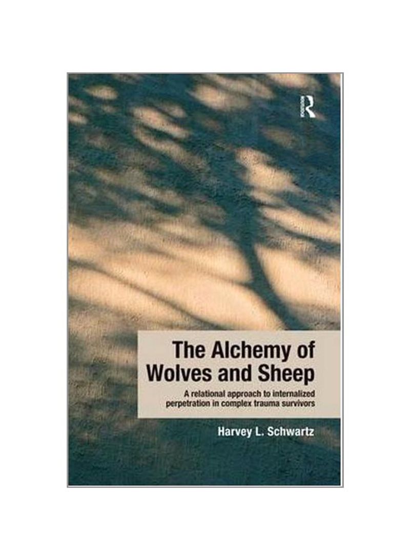 The Alchemy Of Wolves And Sheep Paperback