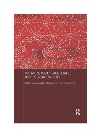 Women, Work And Care In The Asia-pacific Paperback English