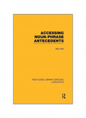 Accessing Noun-Phrase Antecedents Paperback