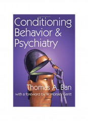 Conditioning Behavior and Psychiatry Paperback