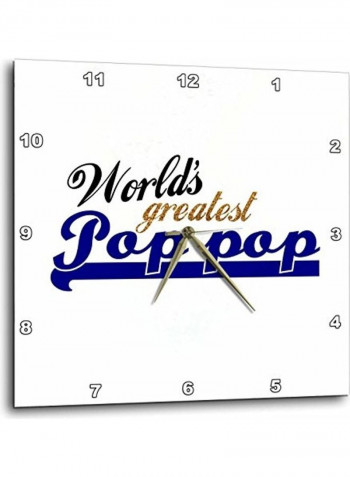 DPP 151316 2 Worlds Greatest Pop-Pop Wall Clock Multicolour 13x13inch