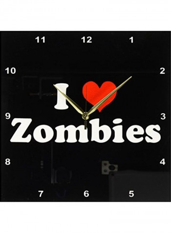 I Love Zombies Printed Analog Wall Clock Black/White/Red 13x13x0.1inch