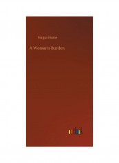 A Woman's Burden Hardcover English by Fergus Hume