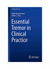 Essential Tremor in Clinical Practice Paperback English by Abdul Qayyum Rana