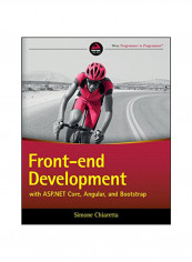 Front-End Development With Asp.Net Core, Angular, And Bootstrap Paperback English by Simone Chiaretta - 43214