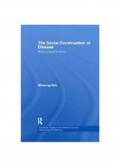 The Social Construction Of Disease: From Scrapie To Prion Paperback
