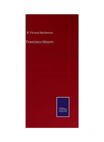 Francisco Moyen Hardcover English by B. Vicuna MacKenna
