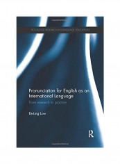 Pronunciation For English As An International Language: From Research To Practice Paperback