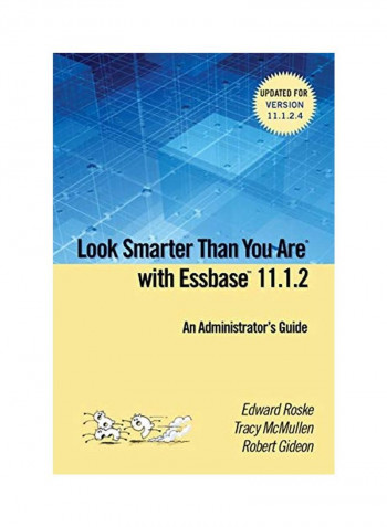 Look Smarter Than You Are With Essbase 11.1.2 Paperback English by Edward Roske - 09 Jun 2015