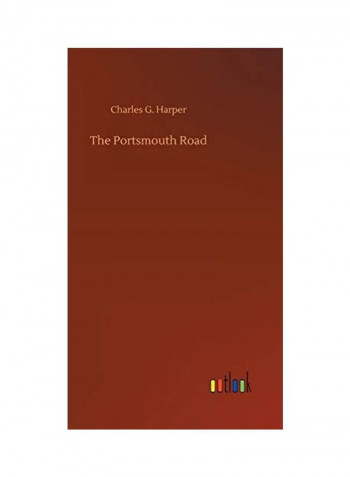 The Portsmouth Road Hardcover English by Charles G. Harper - 2020