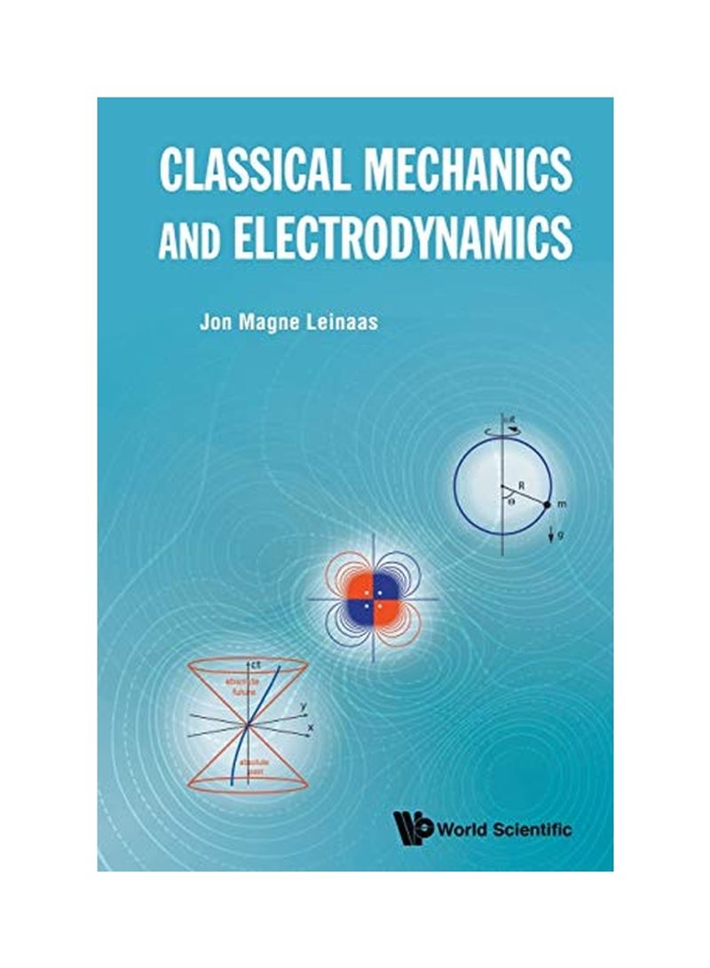Classical Mechanics And Electrodynamics Paperback