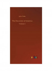 The Discovery of America Volume 1 Hardcover English by John Fiske - 2020
