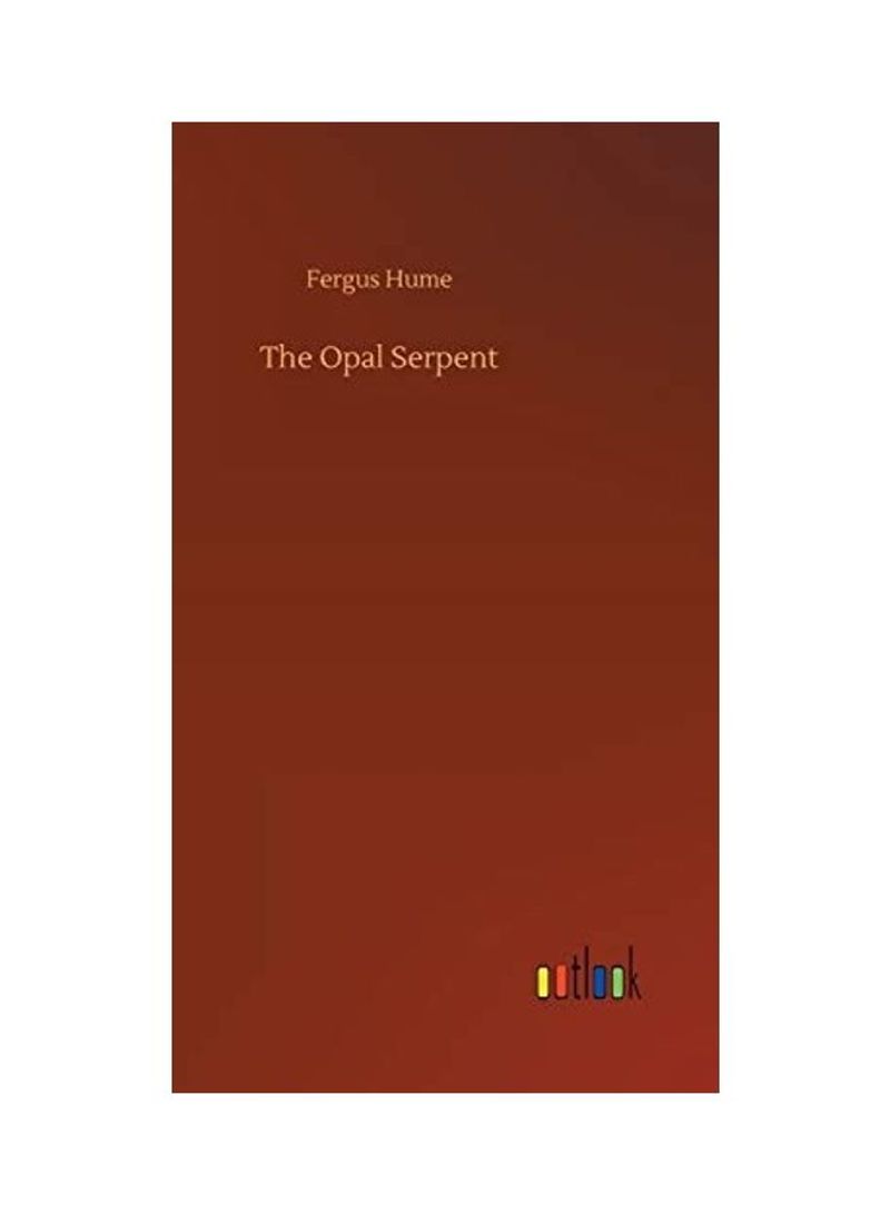 The Opal Serpent Paperback English by Fergus Hume