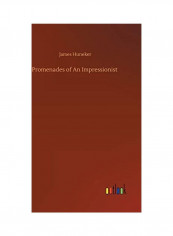 Promenades of An Impressionist Hardcover English by James Huneker