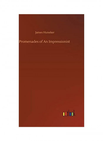 Promenades of An Impressionist Hardcover English by James Huneker