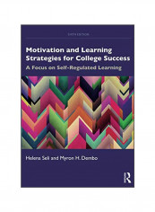 Motivation And Learning Strategies For College Success Paperback