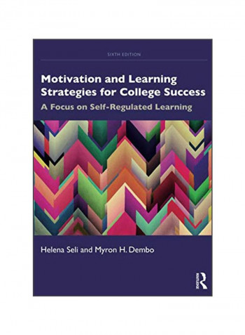 Motivation And Learning Strategies For College Success Paperback