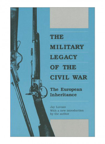 The Military Legacy Of The Civil War Paperback