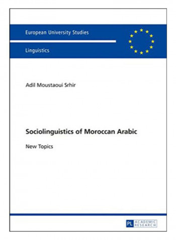Sociolinguistics Of Moroccan Arabic Paperback New Edition