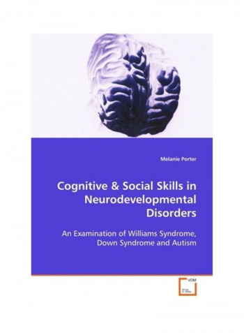 Cognitive And Social Skills In Neurodevelopmental Disorders Paperback English by Melanie Porter reviews Cognitive And Social Skills In Neurodevelopmental Disorders Paperback English by Melanie Porter