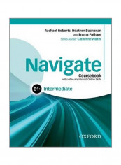 Navigate Intermediate B1+: Coursebook With Video And Oxford Online Skills Audio Book
