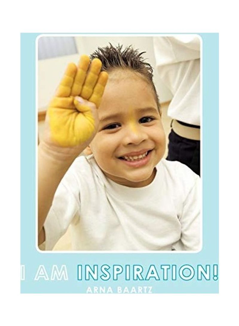 I Am Inspiration! Paperback English by Arna Baartz