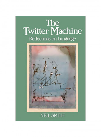 The Twitter Machine:: Reflections on Language Paperback