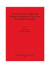 Environmental Changes And Human Occupation In East Asia During OIS3 And OIS2 Paperback