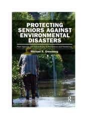 Protecting Seniors Against Environmental Disasters Paperback